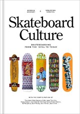 Skateboard Culture - Morgan Bouvant ; Sebastien Carayol - 9780593839492