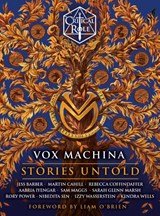 Critical Role: Critical Role: Vox Machina--Stories Untold - Critical Role ; Rory Power ; Nibedita Sen ; Izzy Wasserstein - 9780593874233