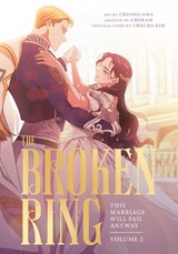 The Broken Ring, Volume 2 - Chacha Kim - 9780593972656