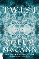 Twist - Colum McCann - 9780593978528