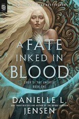 Fate Inked in Blood - Danielle L. Jensen - 9780593983423