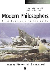 The Blackwell Guide to the Modern Philosophers