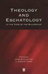 Theology and Eschatology at the Turn of the Millennium