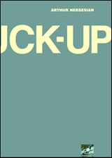 The Fuck Up - Arthur Nersesian - 9780671027636