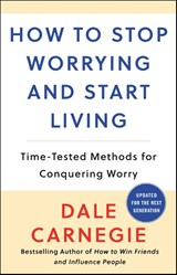 How to Stop Worrying and Start Living - Dale Carnegie - 9780671035976
