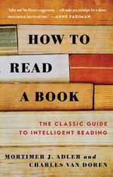 How to Read a Book - Mortimer J. Adler ; Charles Van Doren - 9780671212094