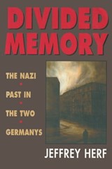 Divided Memory - Jeffrey Herf - 9780674416628
