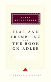 Fear and Trembling and the Book on Adler: Introduction by George Steiner