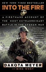 Into the Fire - Dakota Meyer ; Bing West - 9780679645443