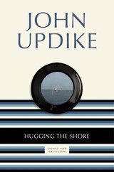 Hugging the Shore - John Updike - 9780679645849