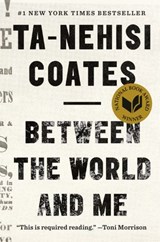 Between the World and Me - Ta-Nehisi Coates - 9780679645986