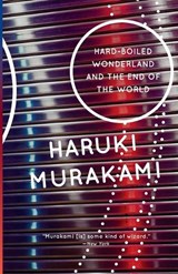 Hard-Boiled Wonderland and the End of the World - Haruki Murakami - 9780679743460