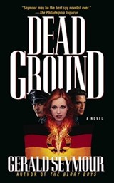 Dead Ground - Gerald Seymour - 9780684872186