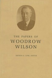 The Papers of Woodrow Wilson, Volume 52