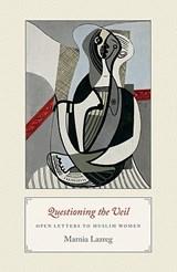 Questioning the Veil - Marnia Lazreg - 9780691150086