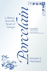 Porcelain - Suzanne L. Marchand - 9780691204239