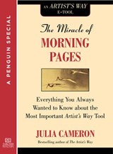 The Miracle of Morning Pages - Julia Cameron - 9780698140400