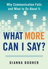 What More Can I Say? - Dianna Booher - 9780698141773