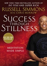 Success Through Stillness - Chris Morrow ; Russell Simmons - 9780698148628