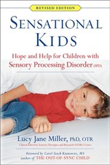 Sensational Kids Revised Edition - Lucy Jane Miller ; Doris A. Fuller ; Janice Roetenberg - 9780698149052