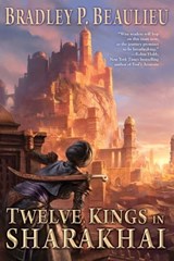 Twelve Kings in Sharakhai - Bradley P. Beaulieu - 9780698152359