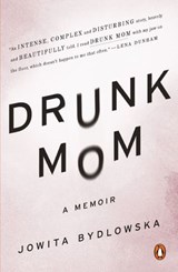 Drunk Mom - Jowita Bydlowska - 9780698156395