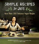 Simple Recipes for Joy - Sharon Gannon - 9780698170117