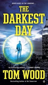 The Darkest Day - Tom Wood - 9780698187108