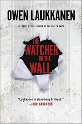 The Watcher in the Wall - Owen Laukkanen - 9780698194083