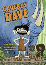 Caveboy Dave: More Scrawny Than Brawny - Aaron Reynolds - 9780698194830