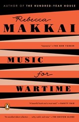 Music for Wartime - Rebecca Makkai - 9780698195523