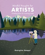 Mindful Thoughts for Artists - Georgina Hooper - 9780711252882