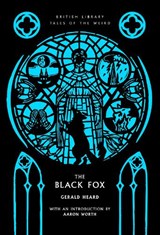 The Black Fox - Gerald Heard - 9780712369053