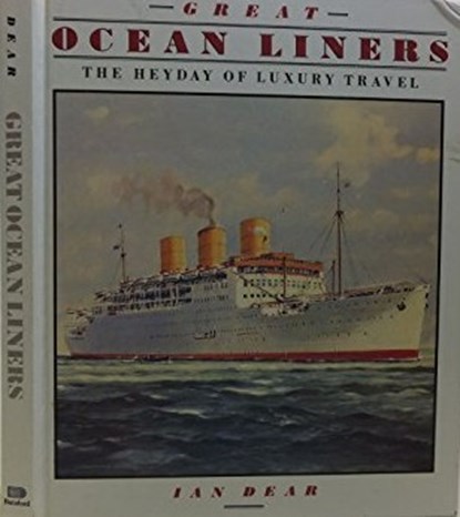 Great Ocean Liners, Dear, Ian - Gebonden - 9780713460261