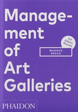 Management of Art Galleries - Magnus Resch - 9780714877754