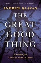 The Great Good Thing - Andrew Klavan - 9780718017361