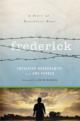 Frederick - Frederick Ndabaramiye ; Amy Parker - 9780718022389