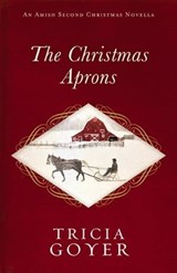 The Christmas Aprons - Tricia Goyer - 9780718028114