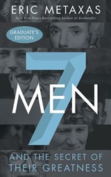 Seven Men - Eric Metaxas - 9780718087845
