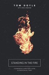 Standing in the Fire - Tom Doyle - 9780718089214