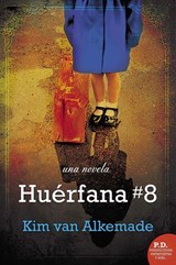 Huérfana # 8 - Kim van Alkemade - 9780718092245
