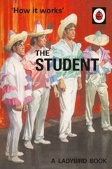 How it Works: The Student - Jason Hazeley ; Joel Morris - 9780718184292