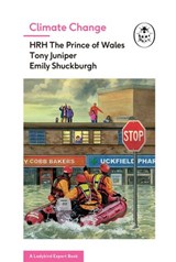 Climate Change (A Ladybird Expert Book) - Tony Juniper ; Emily Shuckburgh ; HRH Prince Charles, former Prince of Wales - 9780718185862