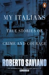 My Italians - Roberto Saviano - 9780718199661