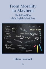 From Morality to Mayhem - Julian Lovelock - 9780718847739