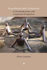 Personhood and Christianity - Oliver Forshaw - 9780718897055