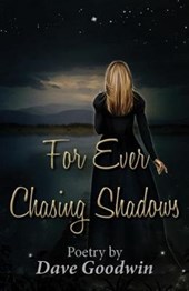 For Ever Chasing Shadows