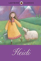 Ladybird Classics: Heidi - Johanna Spyri - 9780723279501