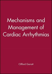 Mechanisms and Management of Cardiac Arrhythmias