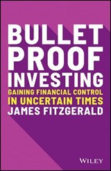 Bulletproof Investing - James Fitzgerald - 9780730394563